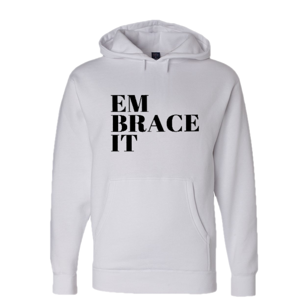 "Embrace It" Hoodie (Embroidered)